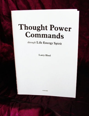 THOUGHT POWER COMMANDS By Larry Hool